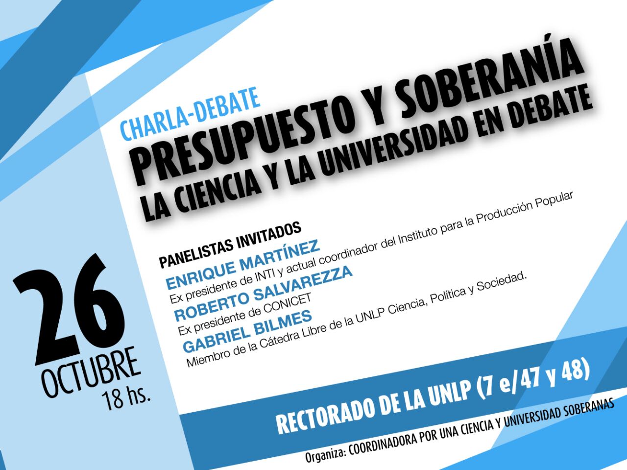 Debaten sobre ciencia, universidad, presupuesto y soberanía en la UNLP