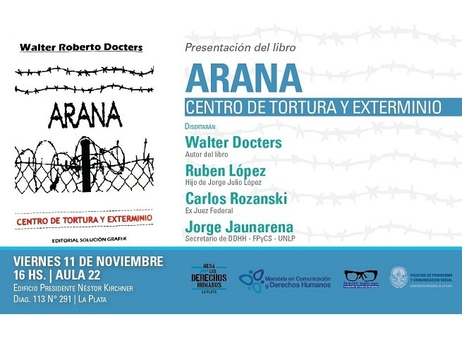 Presentan en Periodismo el libro “Arana. Centro de torturas y exterminio”
