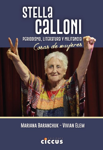 Stella Calloni por Mariana Baranchuk y Viviam Elem (letras de mujeres)